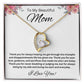 My Beautiful Mom| Thank You- Forever Love Necklace